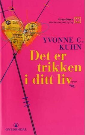 Det er trikken i ditt liv 9788205336179 Yvonne C. Kuhn Brukte bøker