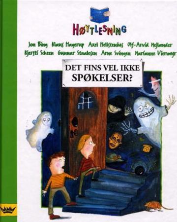 Det fins vel ikke spøkelser? 9788251783231 Kjersti Scheen Jon Bing Marianne Viermyr Arne Svingen Axel Hellstenius Gunnar Staalesen Ulf-Arvid Mejlænder Klaus Hagerup Brukte bøker