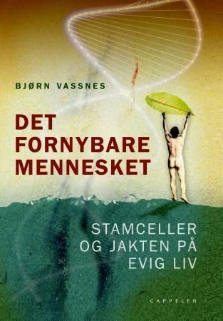 Det fornybare mennesket 9788202248529 Bjørn Vassnes Brukte bøker
