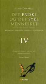 Det friske og det syke mennesket IV: cellebiologi, anatomi, fysiologi 9788279501008 Vegard Bruun Wyller Brukte bøker