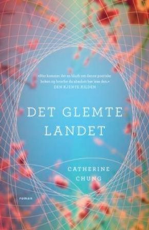 Det glemte landet 9788282053495 Catherine Chung Brukte bøker