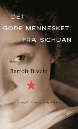 Det gode mennesket fra Sichuan 9788205327290 Bertolt Brecht Brukte bøker