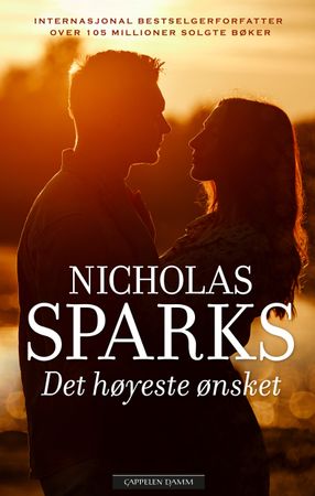 Det høyeste ønsket 9788202729813 Nicholas Sparks Brukte bøker
