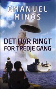 Det har ringt for tredje gang 9788230206935 Emanuel Minos Brukte bøker