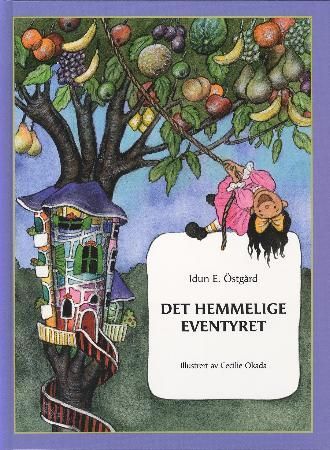 Det hemmelige eventyret 9788299749428 Idun E. Östgård Brukte bøker