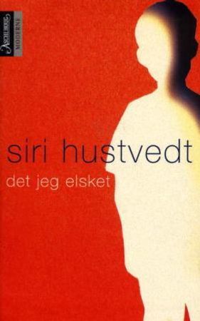 Det jeg elsket 9788203207242 Siri Hustvedt Brukte bøker