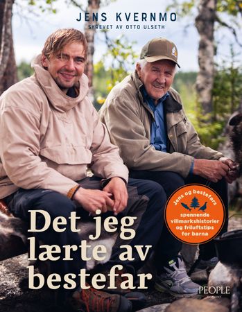 Det jeg lærte av bestefar 9788242973498 Otto Ulseth Jens Kvernmo Brukte bøker