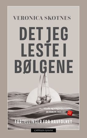 Det jeg leste i bølgene 9788202870508 Veronica Skotnes Brukte bøker