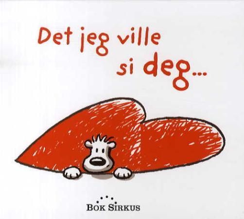 Det jeg ville si deg 9788299755061 Jens Dobbers Brukte bøker