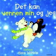 Det kan vennen min og jeg 9788202264161 Hans Wilhelm Brukte bøker