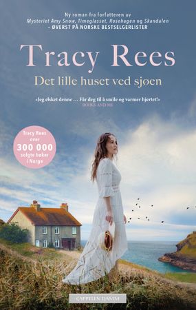 Det lille huset ved sjøen 9788202823887 Tracy Rees Brukte bøker