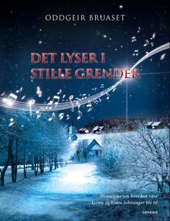 Det lyser i stille grender 9788247605004 Oddgeir Bruaset Brukte bøker