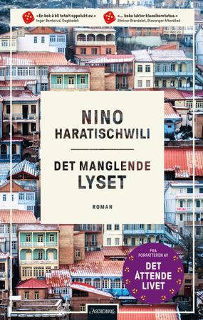 Det manglende lyset 9788203452406 Nino Haratischwili Brukte bøker