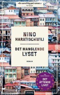 Det manglende lyset 9788203396205 Nino Haratischwili Brukte bøker