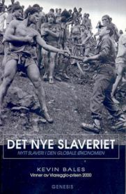 Det nye slaveriet: nytt slaveri i den globale økonomien 9788247601549 Kevin Bales Brukte bøker