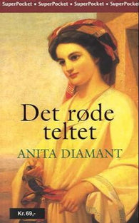 Det røde teltet 9788250952447 Anita Diamant Brukte bøker