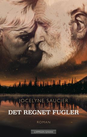 Det regnet fugler 9788202627171 Jocelyne Saucier Brukte bøker