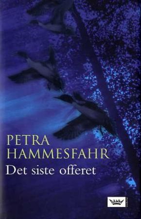Det siste offeret 9788204100474 Petra Hammesfahr Brukte bøker