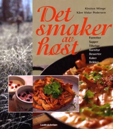 Det smaker av høst 9788252927610 Kirsten Winge Kåre Vidar Pedersen Brukte bøker