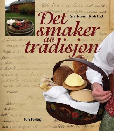 Det smaker av tradisjon 9788252928815 Siv Randi Kolstad Brukte bøker