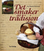 Det smaker av tradisjon 9788252928815 Siv Randi Kolstad Brukte bøker