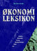 Det store norske økonomileksikon 9788279970347 Jørn Engevik Per Nørgaard Ingrid Borud Brukte bøker