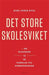 Det store skolesviket 9788282651028 Karl-Eirik Kval Brukte bøker