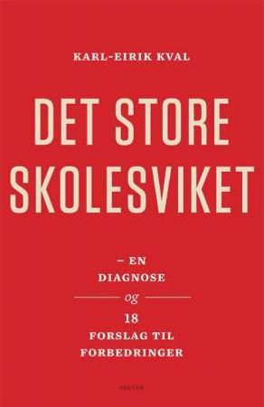 Det store skolesviket 9788282651028 Karl-Eirik Kval Brukte bøker