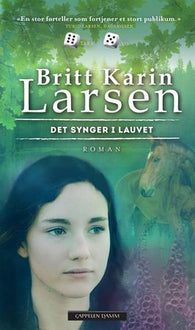 Det synger i lauvet 9788202443528 Britt Karin Larsen Brukte bøker