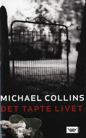Det tapte livet 9788204097187 Michael Collins Brukte bøker