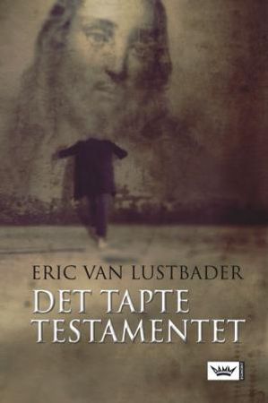 Det tapte testamentet 9788204126351 Eric Lustbader Brukte bøker