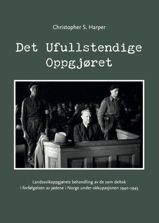Det ufullstendige oppgjøret 9788230024843 Christopher S. Harper Brukte bøker