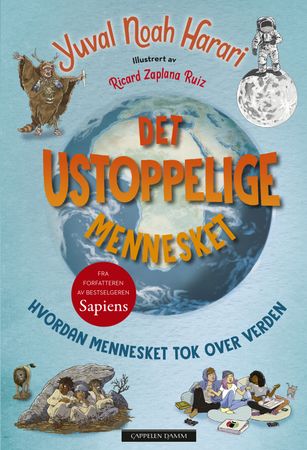 Det ustoppelige mennesket 9788202760076 Yuval Noah Harari Brukte bøker