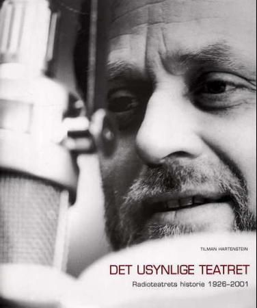 Det usynlige teatret 9788271182755 Tilman Hartenstein Brukte bøker