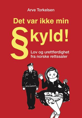 "Det var ikke min skyld" 9788243011410 Arve Torkelsen Brukte bøker