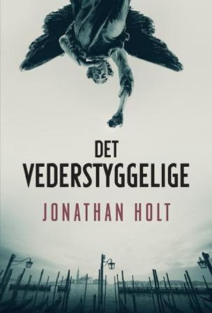 Det vederstyggelige 9788279006619 Jonathan Holt Brukte bøker
