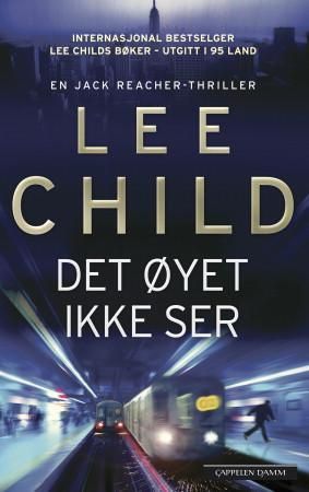 Det øyet ikke ser 9788202380014 Lee Child Brukte bøker