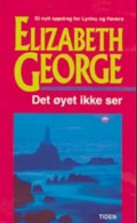 Det øyet ikke ser 9788210043284 Elizabeth George Brukte bøker