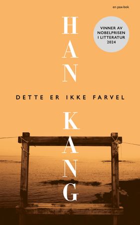 Dette er ikke farvel 9788253044149 Kang Han Brukte bøker