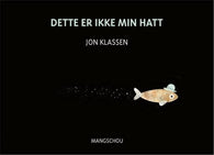 Dette er ikke min hatt 9788282380713 Jon Klassen Brukte bøker