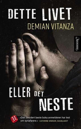 Dette livet eller det neste 9788203363016 Demian Vitanza Brukte bøker