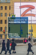 Developments in Russian Politics 9781350338845 Tomila V. Lankina Juliet Johnson Henry E. Hale Brukte bøker