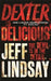 Dexter is delicious 9781409117865 Jeff Lindsay Brukte bøker