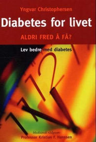 Diabetes for livet 9788299687003 Yngvar Christophersen Brukte bøker