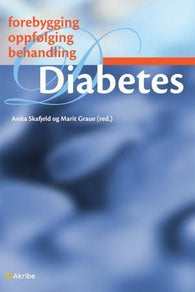Diabetes, forebygging, oppfølging og behandling 9788279500742  Brukte bøker