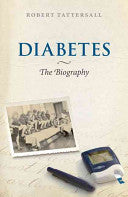 Diabetes: The Biography 9780199541362 Robert Tattersall Brukte bøker
