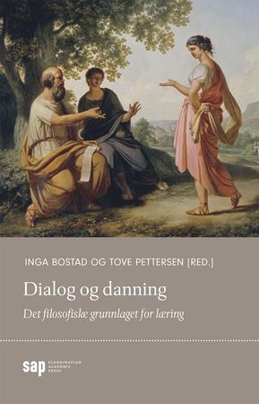 Dialog og danning 9788230402405 Inga Bostad Tove Pettersen Brukte bøker