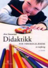 Didaktikk for førskolelærere: en innføring 9788215003832 Arve Gunnestad Brukte bøker