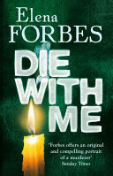 Die with Me 9781847242914 Elena Forbes Brukte bøker
