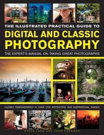 Digital and classic photography 9781846816055 John Freeman Steve Luck Brukte bøker